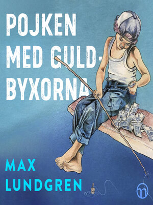 cover image of Pojken med guldbyxorna